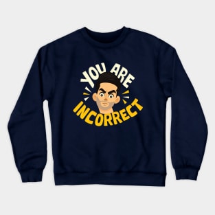 Incorrect Crewneck Sweatshirt